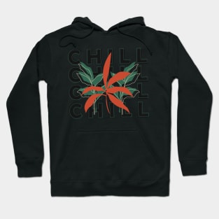 chill chill chill chill Hoodie